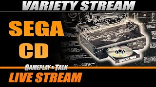 Sega CD (variety stream) | Gameplay and Talk Live Stream #499