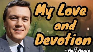 My Love and Devotion - Matt Monro