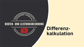 Exkurs KLR - Die Differenzkalkulation