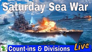 Saturday Sea Battles - World of Warships Legends - Divisions & Count Ins Fun - Live