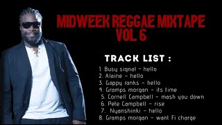 Midweek Reggae Mixtape vol 6{Nov 2023}@leonelrascue ft busy signal, Alaine, Gramps Morgan and more