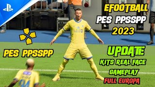 Efootball™ PES 2023 PPSSPP Update kits Real Face New stadium Camera ps5 Graphic HD