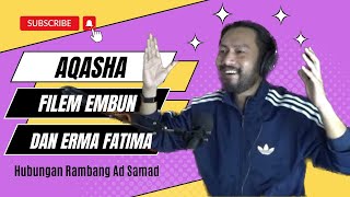 Aqasha | Mengenai Filem Embun Dan Erma Fatima #HUBRAM