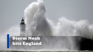 Storm Noah hits England