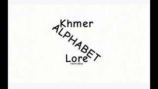 Khmer Alphabet Lore [New Versions]