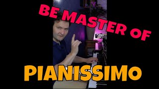 How to play the piano like a pro: learn 'PIANISSIMO'