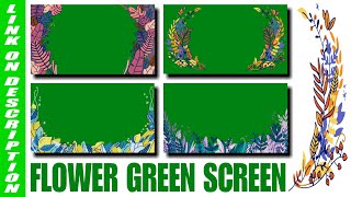 FLOWER FRAME GREEN SCREEN EFFECTS