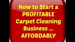 how to start a carpet cleaning business