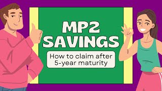 How to Claim MP2 Savings after 5-Year Maturity