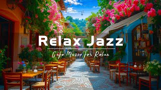 Soft Background Jazz - Begin the week of Instrumental Smooth Jazz Music & Relaxing Bossa Nova