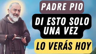 🙏ORACIÓN PODEROSA DE PADRE PIO 🙏 DI ESTO SOLO UNA VEZ VERÁS UN MILAGRO HOY.