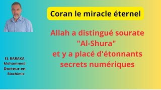 Allah a distingué  sourate "Al-Shura" et y a placé d'étonnants secrets numériques