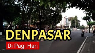 Pagi Hari Di Denpasar