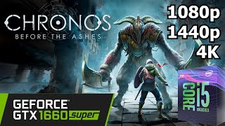 Chronos: Before the Ashes - GTX 1660 Super + i5 8500 - 1080p/1440p/4K - Gameplay Benchmark