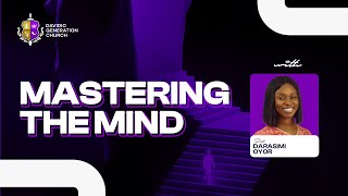 MASTERING THE MIND || PASTOR DARASIMI OYOR || DAVIDIC GENERATION CHURCH SUNDAY SERVICE || 21/4/2024