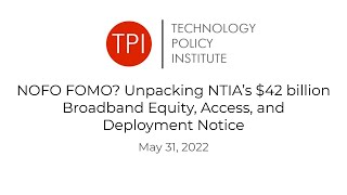 NOFO FOMO? Unpacking NTIA’s $42 billion Broadband Equity, Access, and Deployment Notice