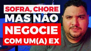 3 COISAS QUE VOCÊ PERDE QUANDO VOCÊ VAI ATRÁS DO(A) EX