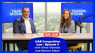 UAE Competition Law - Episode 3