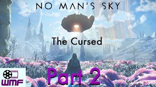 No Mans Sky Expedition Sixteen: The Cursed - Part 2