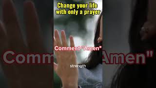 Change your with only one prayer #shorts  #christianmotivation #christianinspiration #motivation