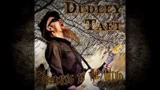 Dudley Taft - Rise Above It - Behind The Songs