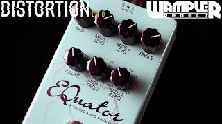 Distortion Ltd. In Focus: Wampler EQuator