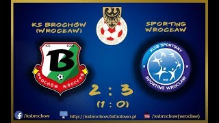 1 KOLEJKA, KS BROCHÓW 2:3 SPORTING WROCŁAW, 27.08.2017, BRAMKI