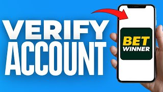 How To Verify Betwinner Account ( 2024 )