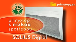 Elektrické sálavé přímotopy SOLIUS Digital - elektrický konvektor se sálavou složkou