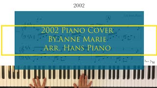 2002 Piano Cover / By Anne Marie /2002 피아노커버/ arr.HansPiano/Freetranscripiton/무료피아노악보