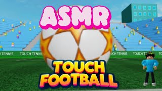 CALMING ASMR TOUCH FOOTBALL ROBLOX