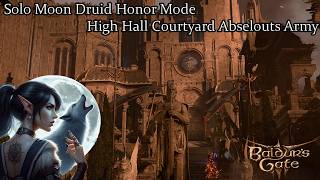 Solo Moon Druid High Hall Courtyard The Beginning Of The End Honor Run