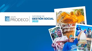 GRUPO PRODECO PRESENTA SU INFORME DE GESTIÓN SOCIAL 2022