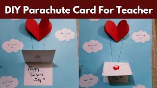 DIY Heart Parachute Paper Card for Teachers' Day | Easy & Creative Handmade Greeting Card