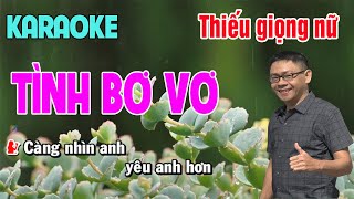 ✔️TÌNH BƠ VƠ ➤ KARAOKE Thiếu Giọng Nữ ❖ Song Ca Cùng Thái Tài