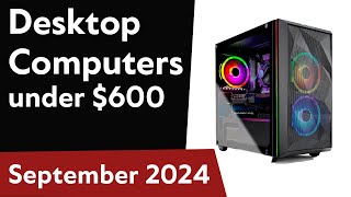 TOP-5. Best Desktop Computers under $600 2024