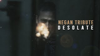 Negan tribute || DeSolate [TWD]