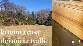 la nuova casa dei miei cavalli: abbiamo avuto un grande imprevisto… 🏡 ep.1 || Flaminia Bologna