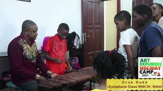 Orok Duke (Xylophone Class With Dr. Ikike)