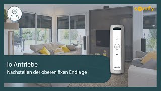 io Antriebe - Nachstellen der oberen fixen Endlage | Somfy