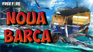 NOUA BARCA DIN JOC!!!GARENA FREE FIRE ROMANIA