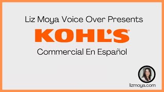 Spanish Kohl's Commercial Sample from Liz Moya Voiceover