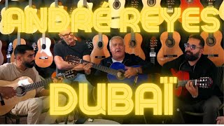 André REYES - Dubaï (by Gipsy Kings)