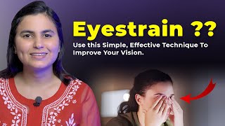 Easy and effective exercise to reduce eyestrain and improve your vision