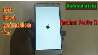 iOS Bootanimation​ for Redmi Note 3