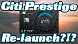 New Citi PRESTIGE Re-launch (Does it FINALLY Dethrone the CSR?!?)