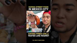 WEIRD STREET FOOD 😱 EATING FRIED CHILLI IN MEXICO 🇲🇽 #shorts