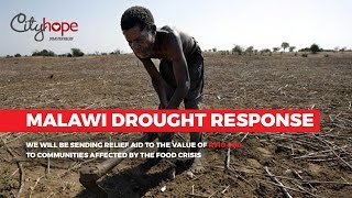 CityHope Disaster Relief | Malawi Drought Response 2016