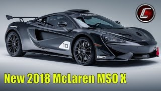 New 2018 McLaren MSO X | McLaren 570S GT4 - MSO X