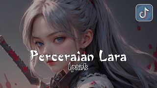 DJ PERCERAIAN DI UJUNG KEHANCURAN [ PERCERAIAN LARA ] SLOW REMIX VIRAL TIKTOK TERBARU 2024 FULL BASS